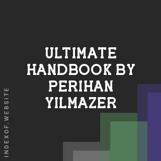 Ultimate Handbook by Perihan Yilmazer | Indexof