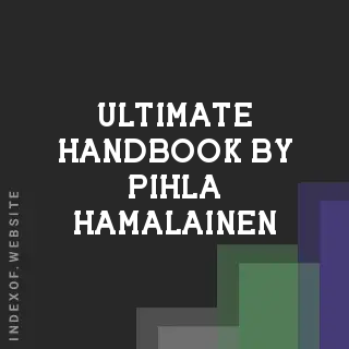 Ultimate Handbook by Pihla Hamalainen | Indexof