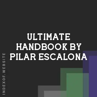 Ultimate Handbook by Pilar Escalona | Indexof