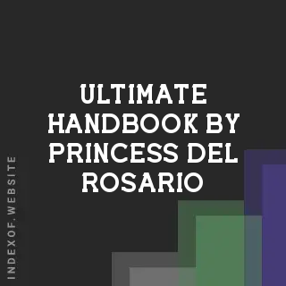 Ultimate Handbook by Princess Del Rosario | Indexof
