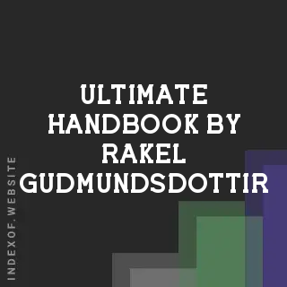 Ultimate Handbook by Rakel Gudmundsdottir | Indexof