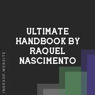 Ultimate Handbook by Raquel Nascimento | Indexof