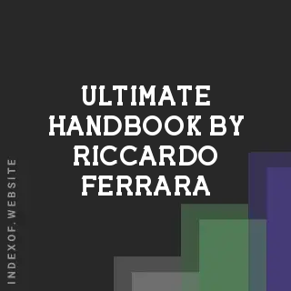 Ultimate Handbook by Riccardo Ferrara | Indexof