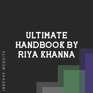 Ultimate Handbook by Riya Khanna | Indexof