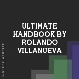 Ultimate Handbook by Rolando Villanueva | Indexof