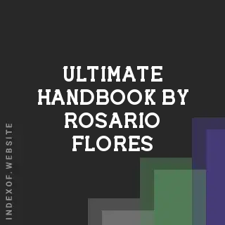 Ultimate Handbook by Rosario Flores | Indexof