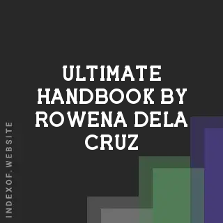 Ultimate Handbook by Rowena Dela Cruz | Indexof