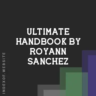 Ultimate Handbook by Royann Sanchez | Indexof