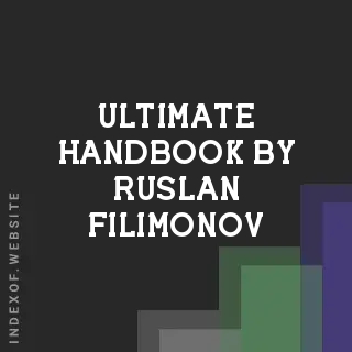 Ultimate Handbook by Ruslan Filimonov | Indexof