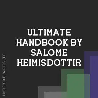 Ultimate Handbook by Salome Heimisdottir | Indexof