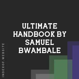 Ultimate Handbook by Samuel Bwambale | Indexof