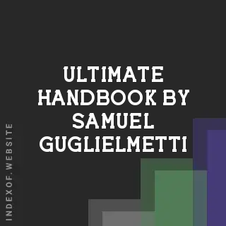 Ultimate Handbook by Samuel Guglielmetti | Indexof