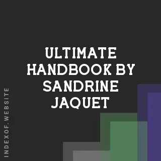 Ultimate Handbook by Sandrine Jaquet | Indexof