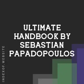 Ultimate Handbook by Sebastian Papadopoulos | Indexof