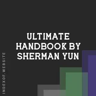 Ultimate Handbook by Sherman Yun | Indexof