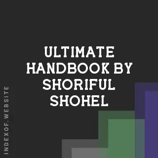 Ultimate Handbook by Shoriful Shohel | Indexof