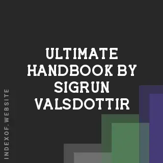 Ultimate Handbook by Sigrun Valsdottir | Indexof