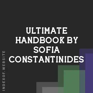 Ultimate Handbook by Sofia Constantinides | Indexof