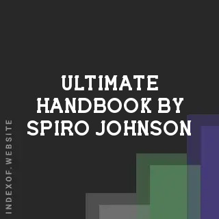 Ultimate Handbook by Spiro Johnson | Indexof