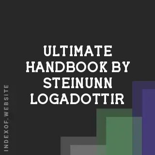 Ultimate Handbook by Steinunn Logadottir | Indexof