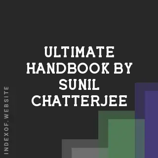 Ultimate Handbook by Sunil Chatterjee | Indexof