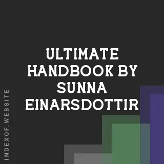 Ultimate Handbook by Sunna Einarsdottir | Indexof