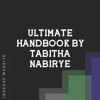 Ultimate Handbook by Tabitha Nabirye | Indexof