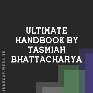 Ultimate Handbook by Tasmiah Bhattacharya | Indexof