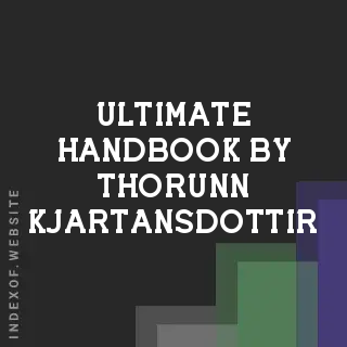 Ultimate Handbook by Thorunn Kjartansdottir | Indexof