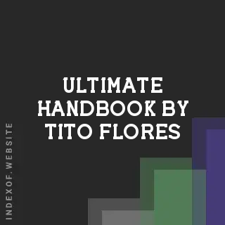 Ultimate Handbook by Tito Flores | Indexof