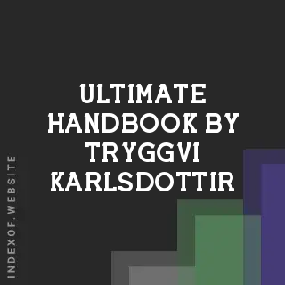 Ultimate Handbook by Tryggvi Karlsdottir | Indexof