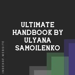 Ultimate Handbook by Ulyana Samoilenko | Indexof