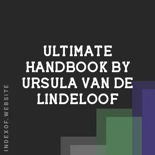 Ultimate Handbook by Ursula van de Lindeloof | Indexof