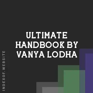 Ultimate Handbook by Vanya Lodha | Indexof