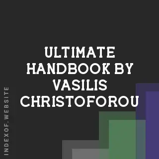 Ultimate Handbook by Vasilis Christoforou | Indexof