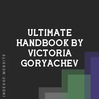 Ultimate Handbook by Victoria Goryachev | Indexof