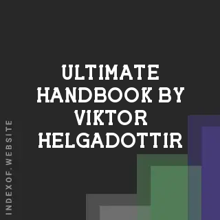 Ultimate Handbook by Viktor Helgadottir | Indexof