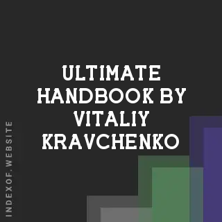 Ultimate Handbook by Vitaliy Kravchenko | Indexof