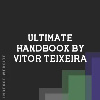 Ultimate Handbook by Vitor Teixeira | Indexof