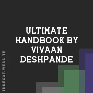 Ultimate Handbook by Vivaan Deshpande | Indexof