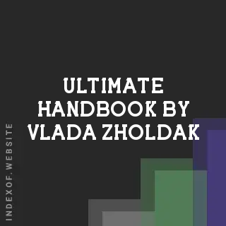Ultimate Handbook by Vlada Zholdak | Indexof