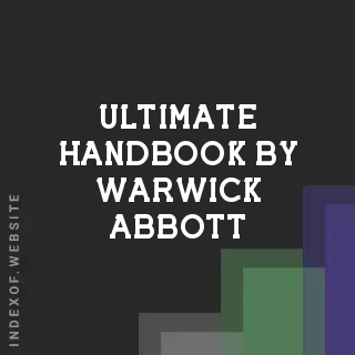 Ultimate Handbook by Warwick Abbott | Indexof