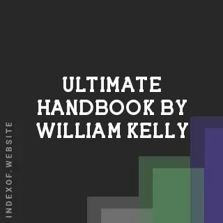 Ultimate Handbook by William Kelly | Indexof