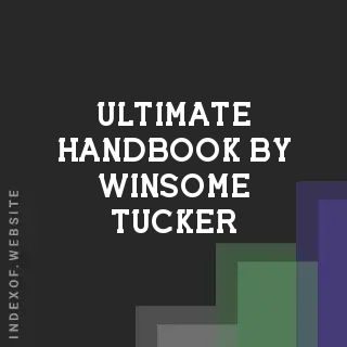 Ultimate Handbook by Winsome Tucker | Indexof