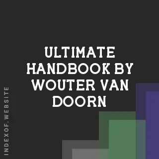 Ultimate Handbook by Wouter van Doorn | Indexof