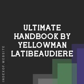 Ultimate Handbook by Yellowman Latibeaudiere | Indexof