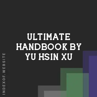 Ultimate Handbook by Yu-hsin Xu | Indexof