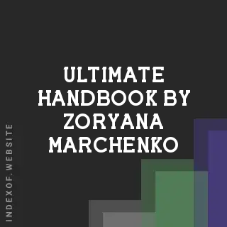 Ultimate Handbook by Zoryana Marchenko | Indexof
