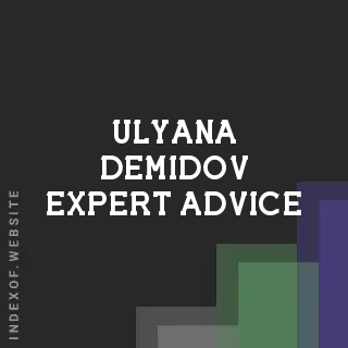 Ulyana Demidov Expert Advice | Indexof