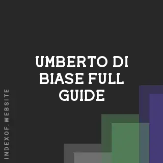 Umberto Di Biase Full Guide | Indexof
